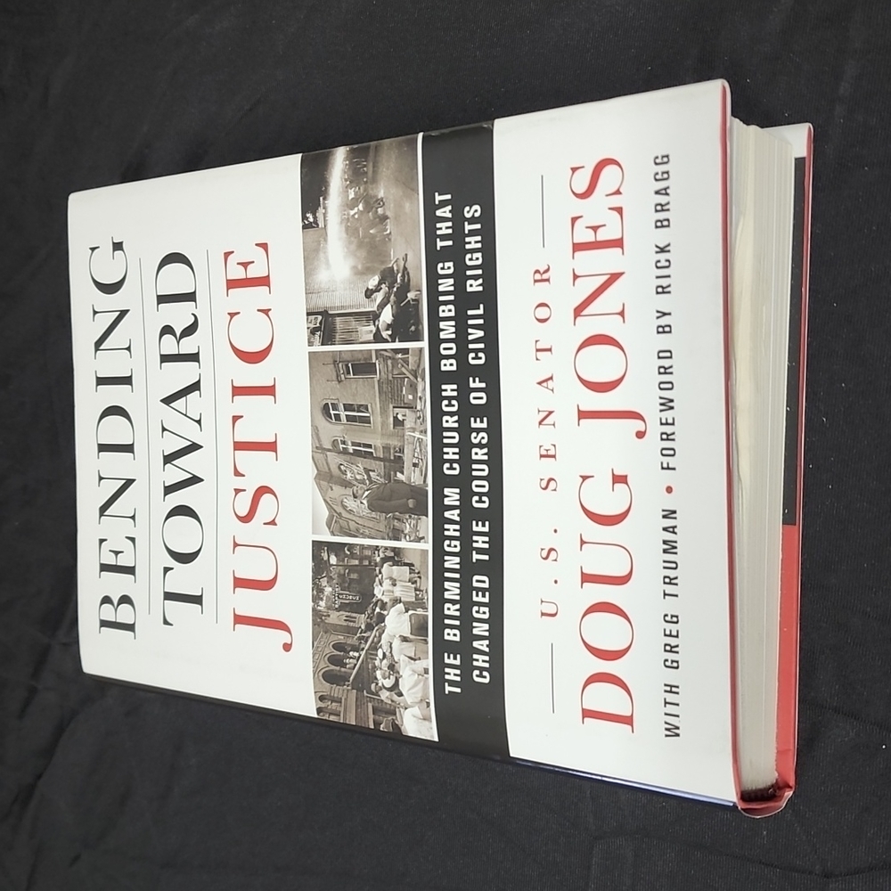 Bending towards justice by U.S senator Doug Jones